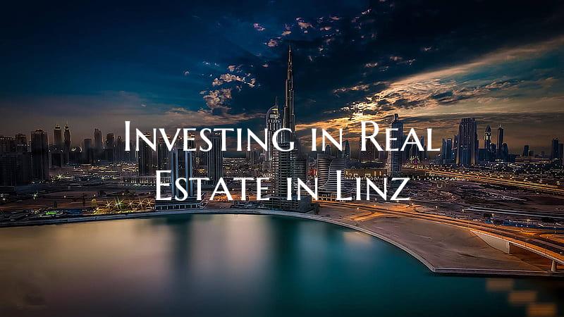 Investing in Real Estate in Linz
