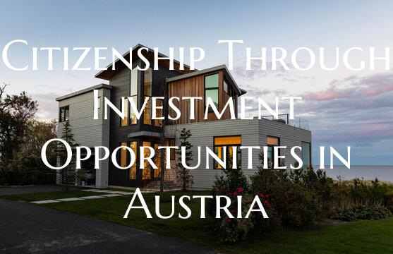 Citizenship Through Investment Opportunities in Au...